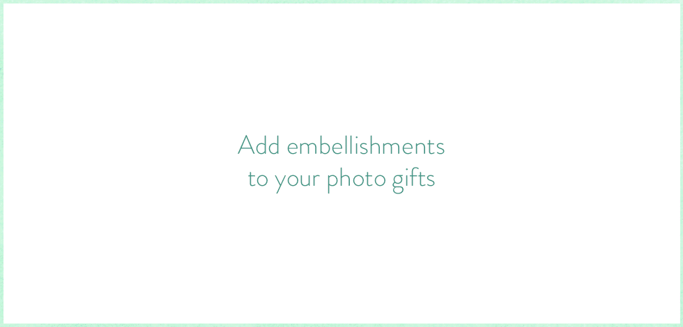 GIF of embellishments that can be added to your photo gifts.